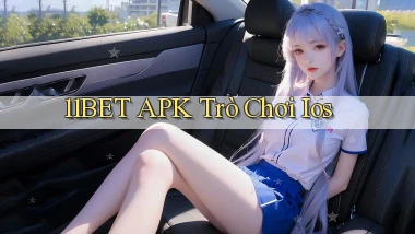 11bet APK trò chơi ios