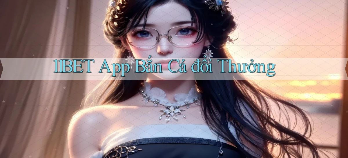 11bet   Website Game   Link Mới 2026