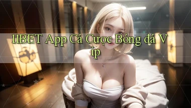11bet  app cá cược bóng đá vip