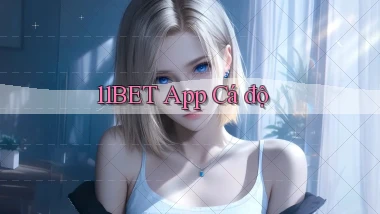 11bet app cá độ