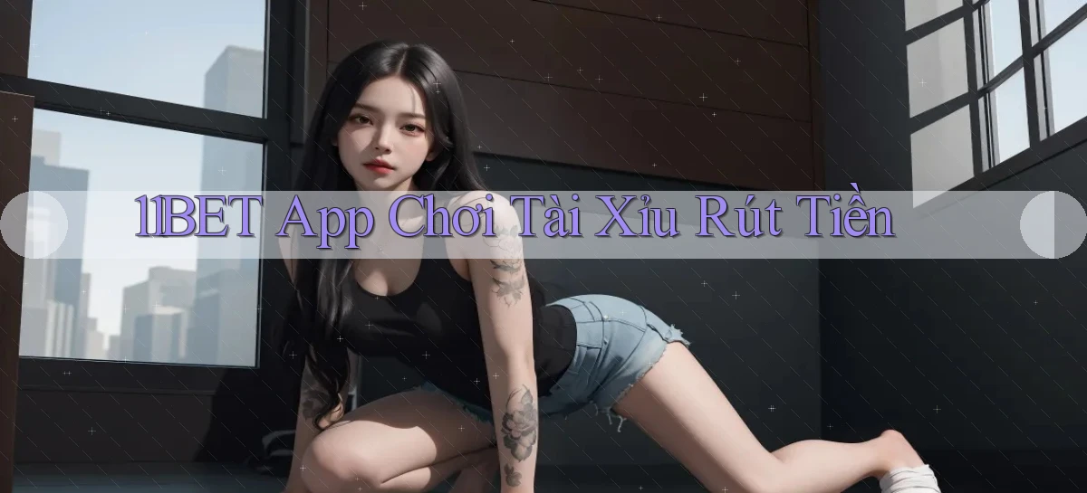 11bet   Website Game   Link Mới 2026