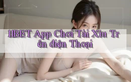 11bet app chơi tài xỉu trên điện thoại