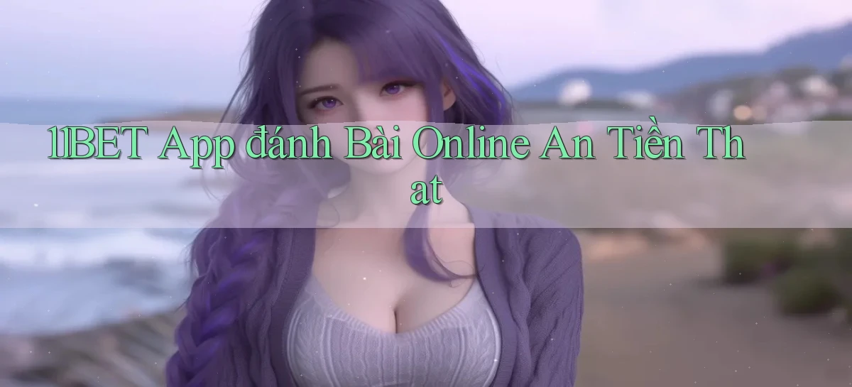 11bet   Website Game   Link Mới 2026