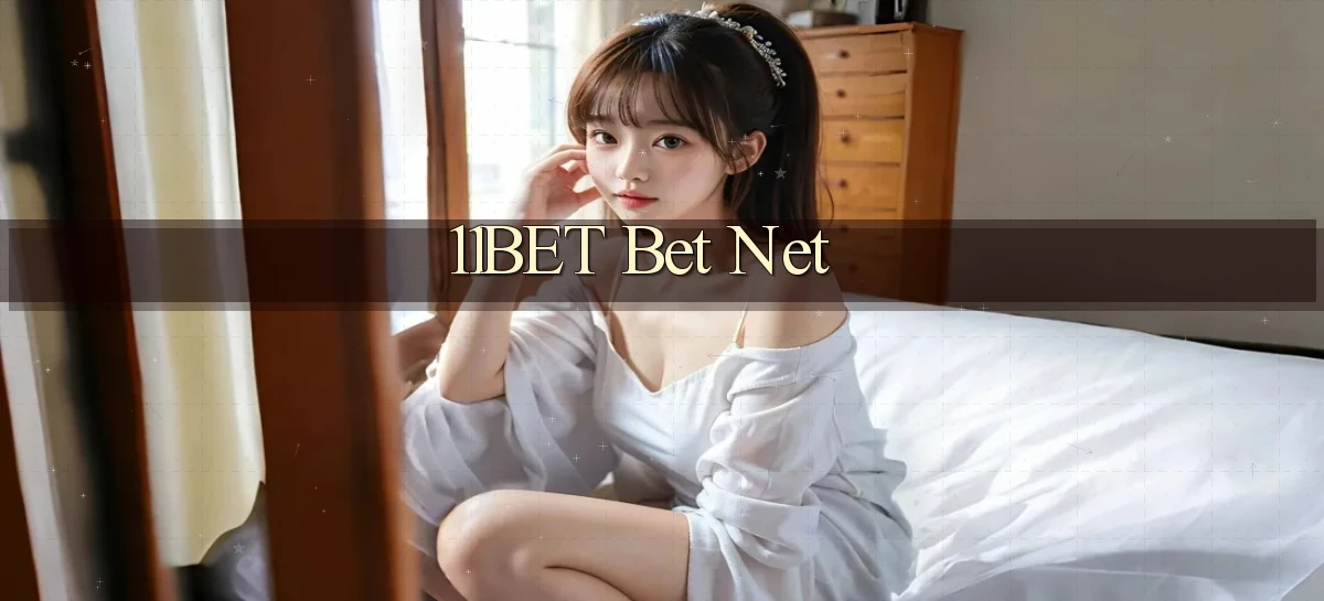 11bet bet net