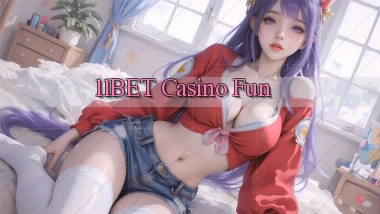 11bet casino fun