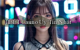 11bet casino uy tín nhất