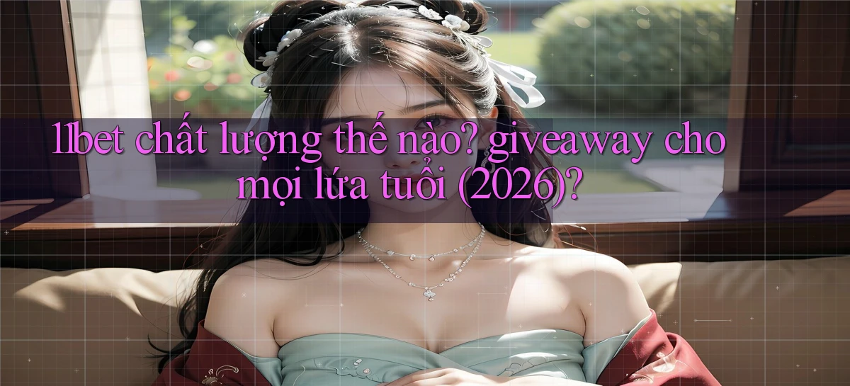 11bet   Website Game   Link Mới 2026