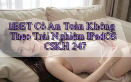 11bet có an toàn không theo trải nghiệm iPadOS CSKH 247