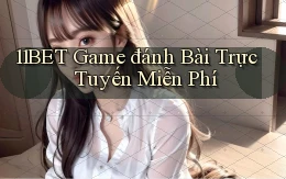 11bet  game đánh bài trực tuyến miễn phí