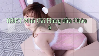 11bet  nhà cái hàng đầu châu á