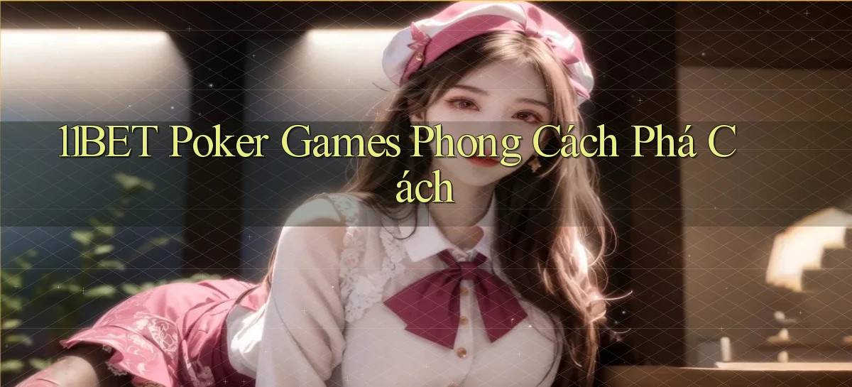 11bet   Website Game   Link Mới 2026