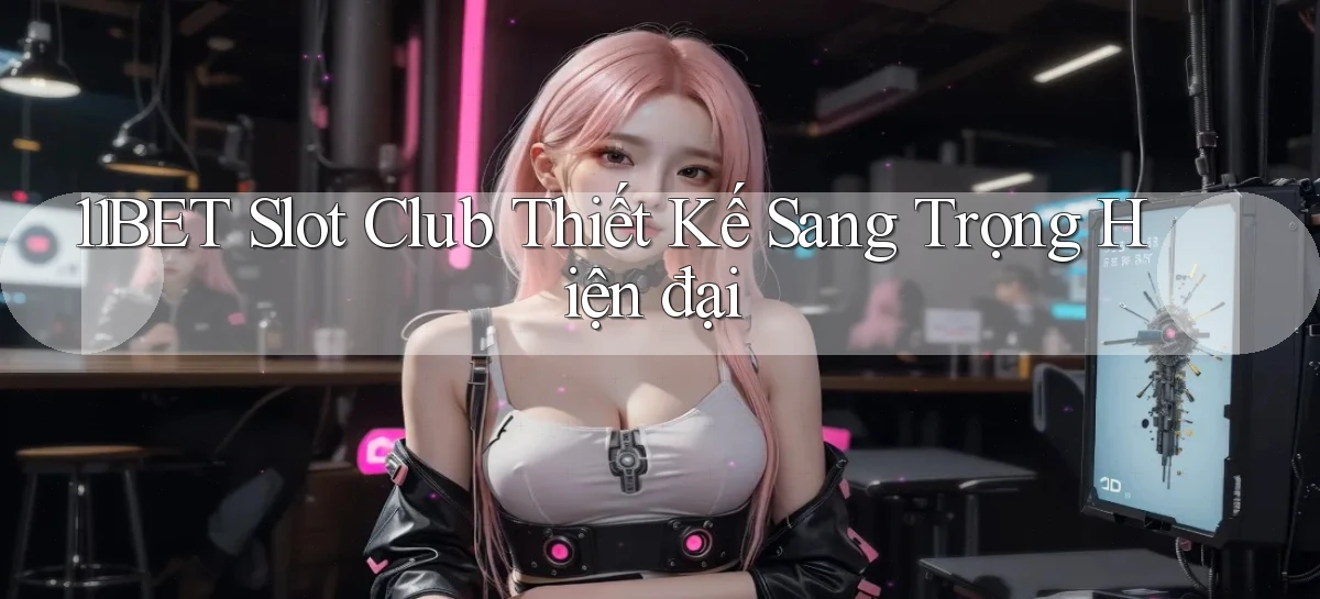 11bet   Website Game   Link Mới 2026