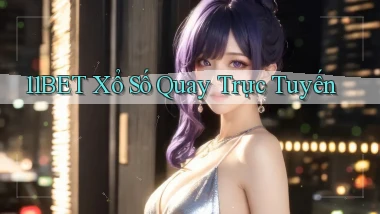 11bet Xổ số quay trực tuyến