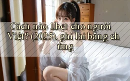 Cách nào 11bet cho người Việt (2025), ghi lại bằng chứng
