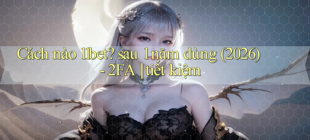 11bet   Website Game   Link Mới 2026