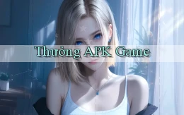 Thưởng APK game