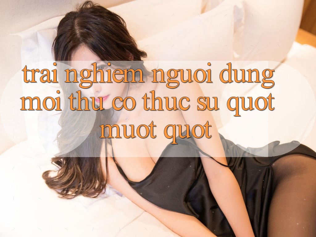 Trải Nghiệm Người Dùng: Mọi Thứ Có Thực Sự " Mượt" ? Trải Nghiệm Người Dùng: Mọi Thứ Có Thực Sự " Mượt" ?